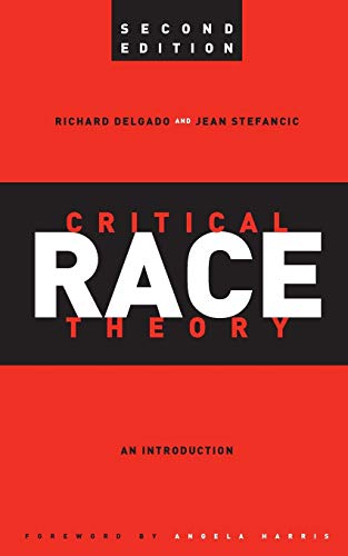 critical race theory by Delgado and Stefancic